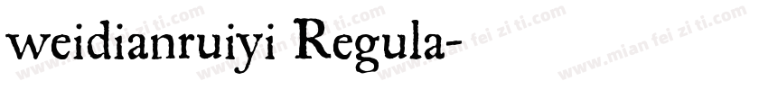 weidianruiyi Regula字体转换